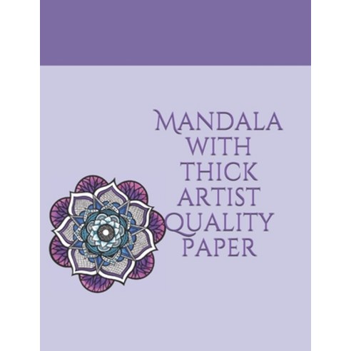 Mandala with thick artist quality paper: Mandala coloring book for Kids 4-8 Mandala Coloring book f... Paperback, Independently Published