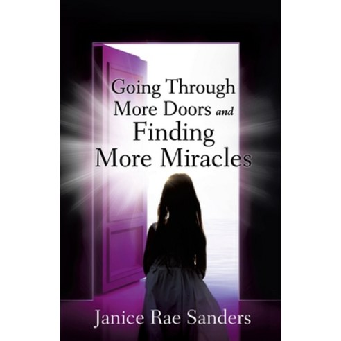 (영문도서) Going Through More Doors and Finding More Miracles Paperback, Xulon Press, English, 9781545670149
