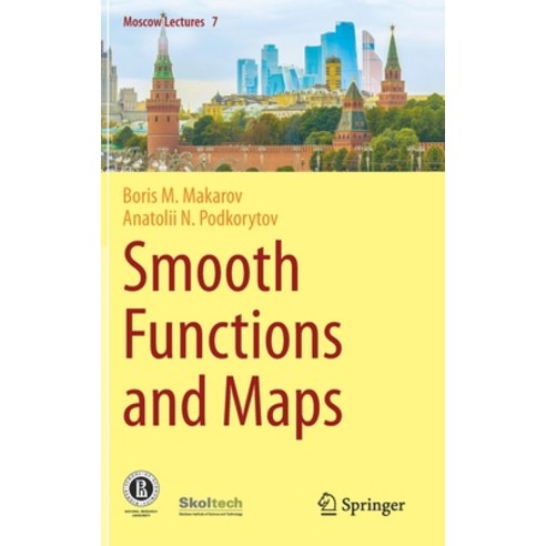 (영문도서) Smooth Functions and Maps Hardcover, Springer, English, 9783030794378
