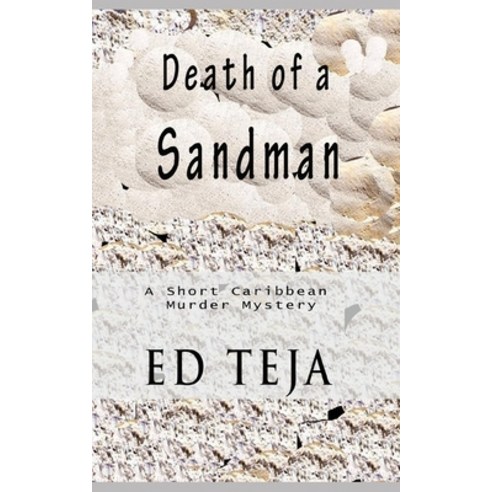 Death of a Sandman Paperback, Independently Published