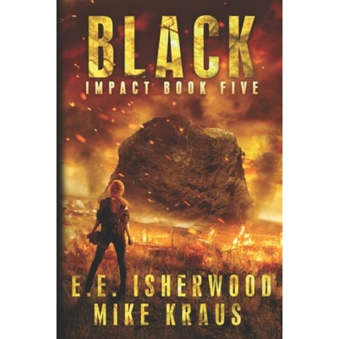 Black: Impact Book Five Paperback, Independently Published