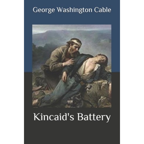 Kincaid''s Battery Paperback, Independently Published