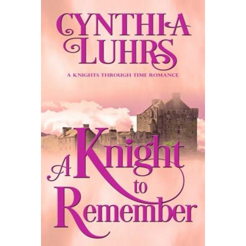 (영문도서) A Knight to Remember: Merriweather Sisters Time Travel Paperback, Independently Published, English, 9781075989254