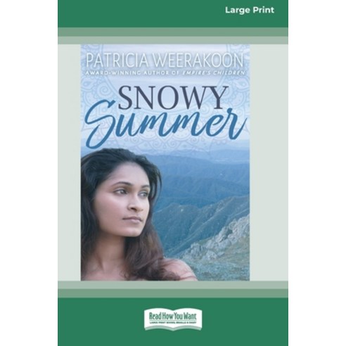 Snowy Summer (16pt Large Print Edition) Paperback, ReadHowYouWant, English, 9780369354792