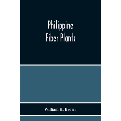 Philippine Fiber Plants Paperback, Alpha Edition, English, 9789354217869