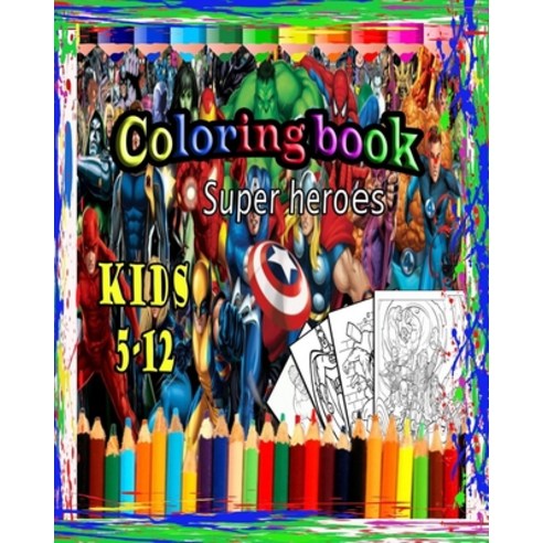Super heroes coloring book: Captain Marvel Coloring book for kids aged ...