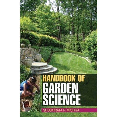 (영문도서) Handbook of Garden Science Hardcover, Discovery Publishing House ..., English, 9789350560082