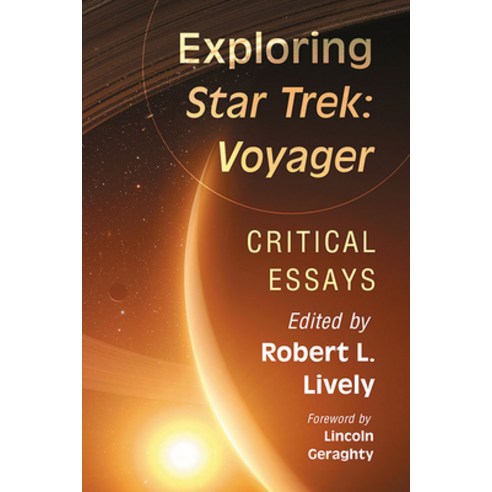 (영문도서) Exploring Star Trek: Voyager: Critical Essays Paperback, McFarland and Company, Inc., English, 9781476678214