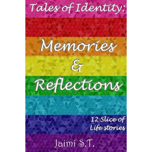 (영문도서) Tales of Identity: Memories & Reflections Paperback, Lulu.com, English, 9781387988921