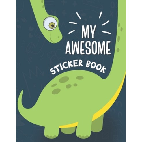 My Awesome Sticker Book: Blank Sticker Book for Collecting Stickers - Permanent Sticker Collecting A... Paperback, Independently Published, English, 9798566152370