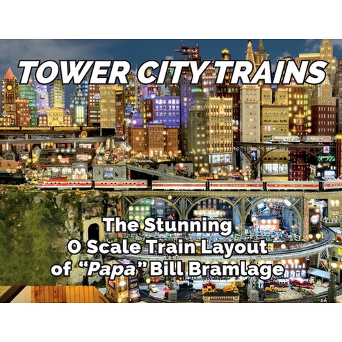 (영문도서) Tower City Trains Paperback, Ogr Publishing, Inc., English, 9781736150047