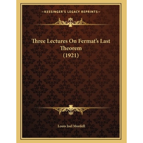 Three Lectures On Fermat''s Last Theorem (1921) Paperback, Kessinger Publishing, English, 9781165136667