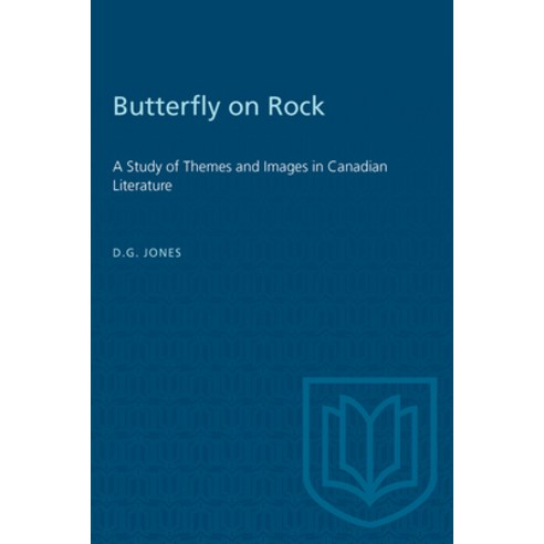(영문도서) Butterfly on a Rock: A Study of Themes and Images in Canadian Literature Paperback, University of Toronto Press, English, 9780802061867