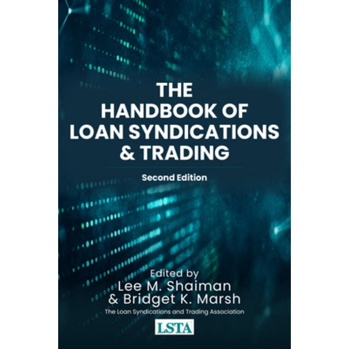 (영문도서) The Handbook of Loan Syndications and Trading Second Edition Hardcover, McGraw-Hill Education, English, 9781264258529