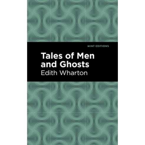 (영문도서) Tales of Men and Ghosts Hardcover, Mint Editions, English, 9781513205151