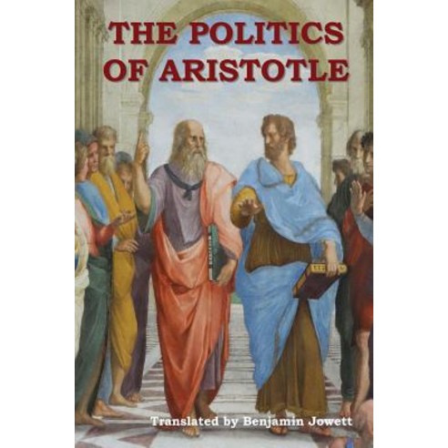 (영문도서) The Politics of Aristotle Paperback, Indoeuropeanpublishing.com, English, 9781604449266