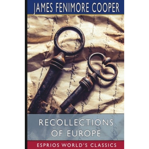 (영문도서) Recollections of Europe (Esprios Classics) Paperback, Blurb, English, 9781006337413
