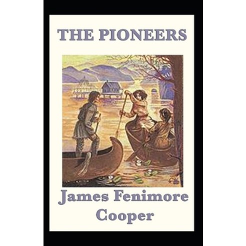 (영문도서) The Pioneers Annotated Paperback, Independently Published, English, 9798418866585