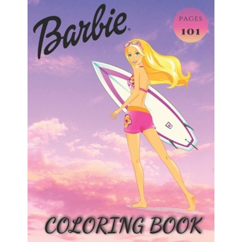 (영문도서) barbie: Coloring Book for Kids and Adults with Fun Easy and Relaxing (Coloring Books and Ac... Paperback, Independently Published, English, 9798749996838