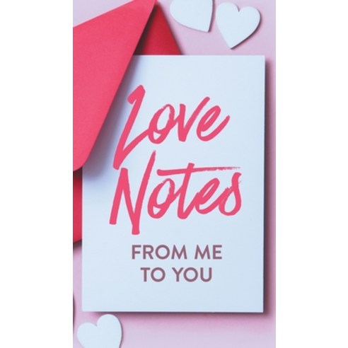 Love Notes From Me to You: A Fun and Personalized Book With Prompts to Fill Out Hardcover, Our Peaceful Family