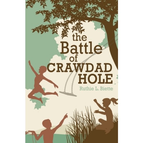 The Battle of Crawdad Hole Paperback, Emerald House Group