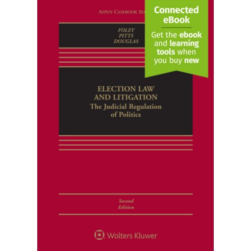 (영문도서) Election Law and Litigation: The Judicial Regulation of Politics [Connected Ebook] Hardcover, Wolters Kluwer Law & Business, English, 9781454892700