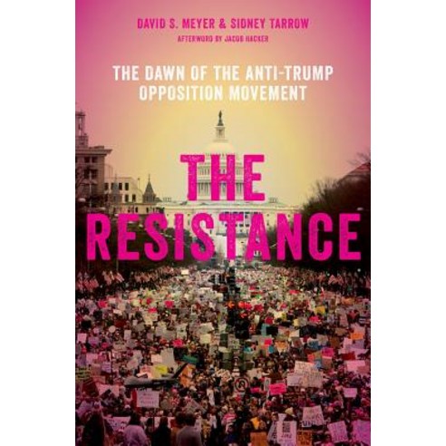 (영문도서) Resistance: The Dawn of the Anti-Trump Opposition Movement Paperback, Oxford University Press, USA, English, 9780190886189