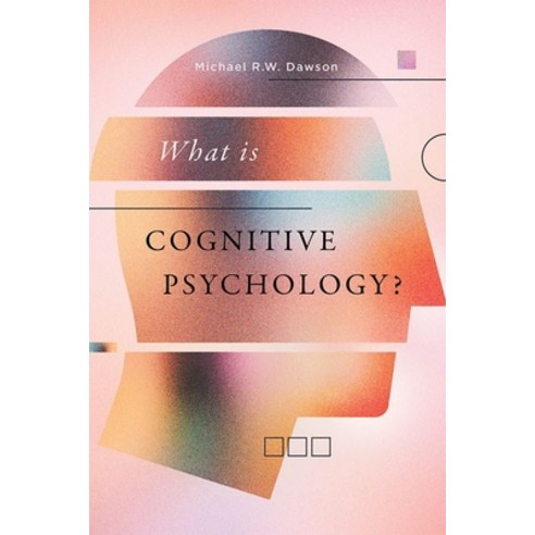 (영문도서) What Is Cognitive Psychology? Paperback, Athabasca University Press, English, 9781771993418