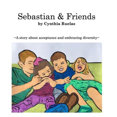 Sebastian and Friends Paperback, Blurb, English, 9780464391074