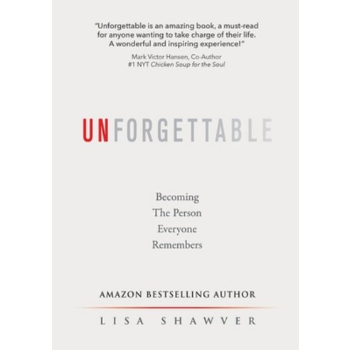 (영문도서) Unforgettable: Becoming the Person Everyone Remembers Paperback, Beyond Publishing, English, 9781637921289