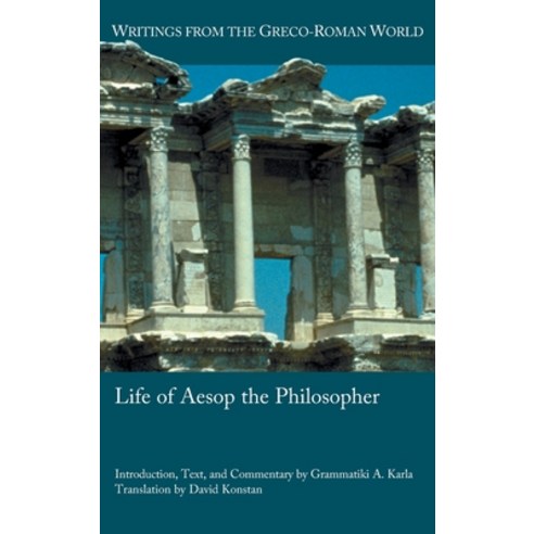 (영문도서) Life of Aesop the Philosopher Hardcover, SBL Press, English, 9781628373271