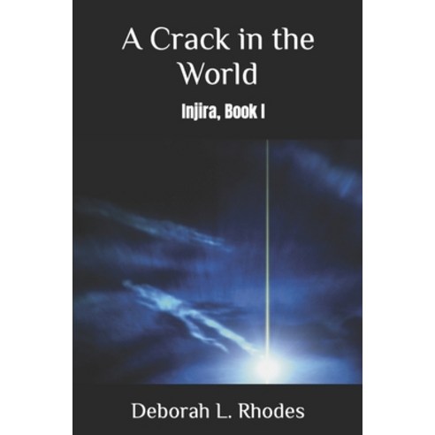 (영문도서) A Crack in the World: Injira Book I Paperback, Independently Published, English, 9798367262957