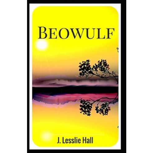 (영문도서) Beowulf by J. Lesslie Hall( illustrated edition) Paperback, Independently Published, English, 9798504722795