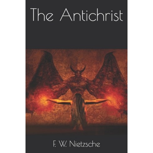 The Antichrist Paperback, Independently Published, English, 9798734174210