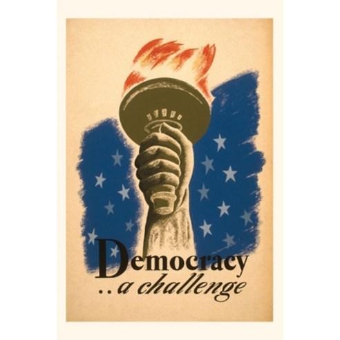 (영문도서) Vintage Journal Democracy A Challenge Liberty Torch Paperback, Found Image Press, English, 9781669505204