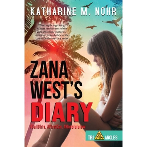 (영문도서) Zana West''s Diary: #CaliGirls #FirstCar and #HonoluluLaw Paperback, Written Dreams Publishing, English, 9781951375218