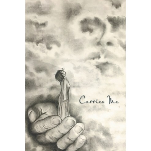 He Carries Me Paperback, Xlibris Us, English, 9781664155992