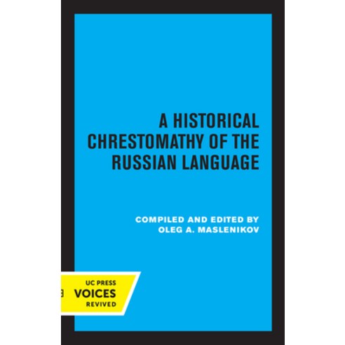 (영문도서) A Historical Chrestomathy of the Russian Language Paperback, University of California Press, English, 9780520347816