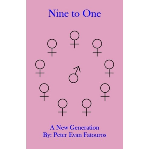 (영문도서) Nine to One: A New Generation Paperback, Peter Evan Fatouros, English, 9781068909511