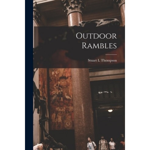 (영문도서) Outdoor Rambles Paperback, Hassell Street Press, English, 9781014491886