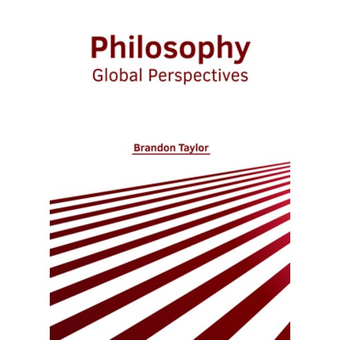 (영문도서) Philosophy: Global Perspectives Hardcover, Clanrye International, English, 9781647261511
