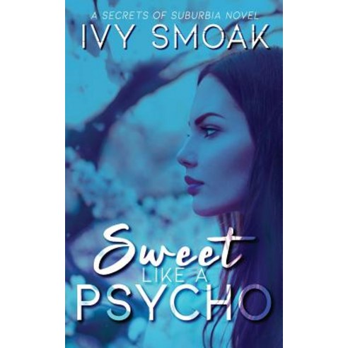 Sweet Like a Psycho Paperback, Independently Published