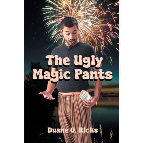 (영문도서) The Ugly Magic Pants Paperback, Page Publishing, English, 9798891570764