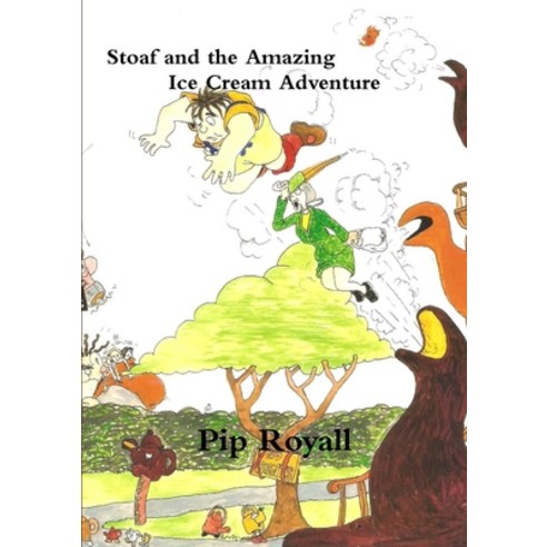 Stoaf and the Amazing Ice Cream Adventure Paperback, Lulu.com, English, 9781291760460