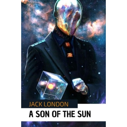 (영문도서) A Son of the Sun by Jack London Paperback, Independently Published, English, 9798512542736