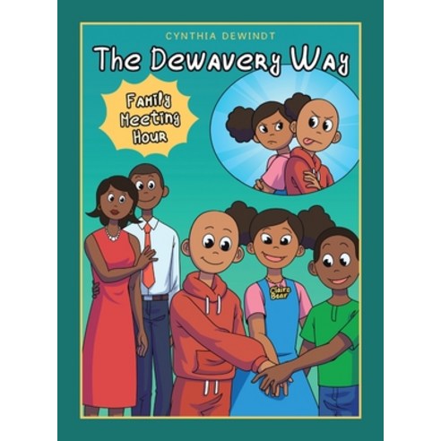 (영문도서) The Dewavery Way: (Family Meeting Hour) Hardcover, Xlibris Us, English, 9798369420249