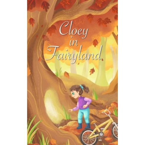 Cloey in Fairyland Paperback, Independently Published, English, 9798704468103