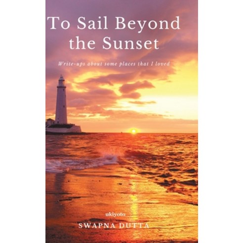 (영문도서) To Sail Beyond the Sunset Hardcover, Isekai Labs Llp - Etail, English, 9789357703314
