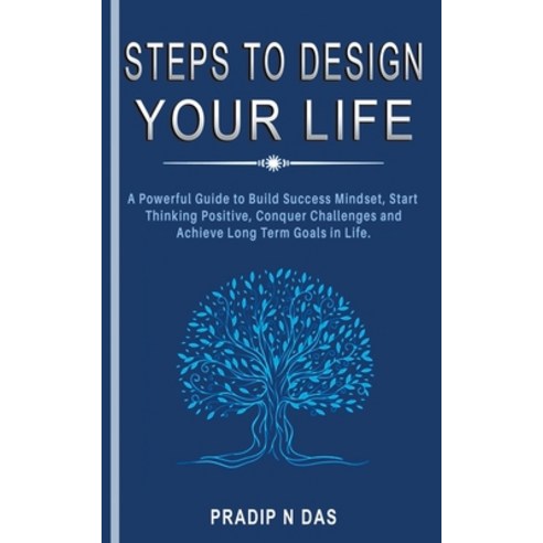 (영문도서) Steps to Design Your Life Paperback, Pradip Narayan Das, English, 9798215849286