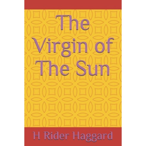 The Virgin of The Sun Paperback, Independently Published, English, 9798735538783